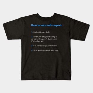 Self Development Respect Quote Kids T-Shirt